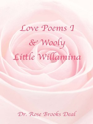 cover image of Love Poems I & Wooly Little Willamina